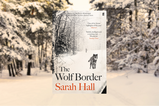 The Wolf Border by Sarah Hall Book Review