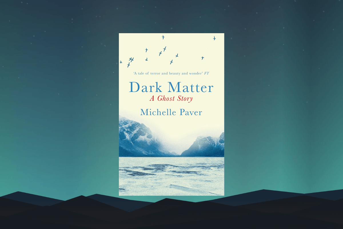 Dark Matter: A Ghost Story by Michelle Paver a book review
